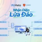 CỤC AN TOÀN THÔNG TIN PHỐI HỢP CÙNG META PHÁT ĐỘNG CHIẾN DỊCH NHẬN DIỆN LỪA ĐẢO